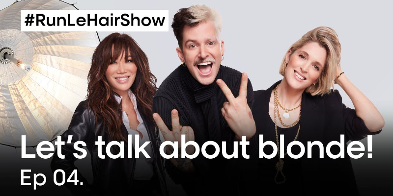 RUN LE HAIR SHOW | Odc. 04. Wszystko o blondach i balayage Thumbnail