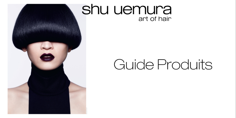 GUIDE PRODUITS SHU UEMURA ART OF HAIR Thumbnail
