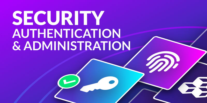 Securing SingleStore DB: Authentication and Administration