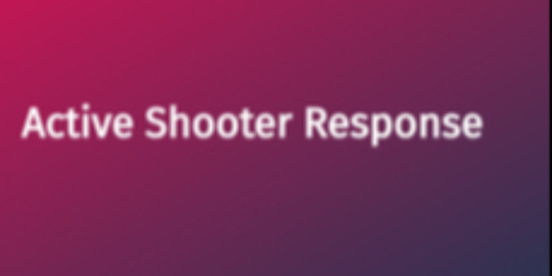 Active Shooter Response