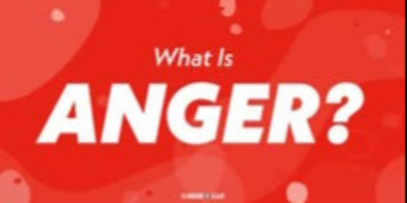 Keep Your Cool: What Is Anger?