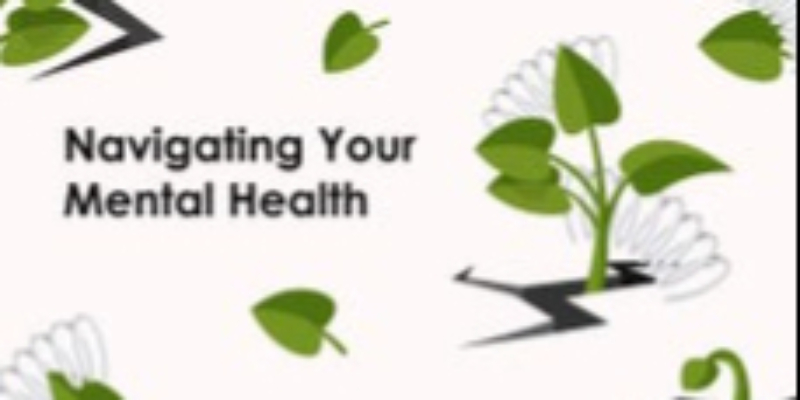 Navigating Your Mental Health