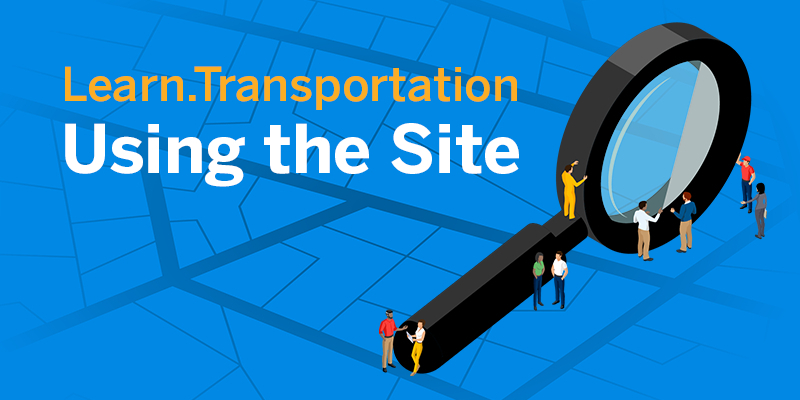 Learn.Transportation: Using the Enterprise Learning Center