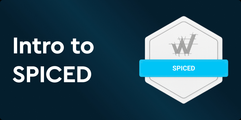 Spicced (Self-Paced) Intro to SPICED - Micro Course